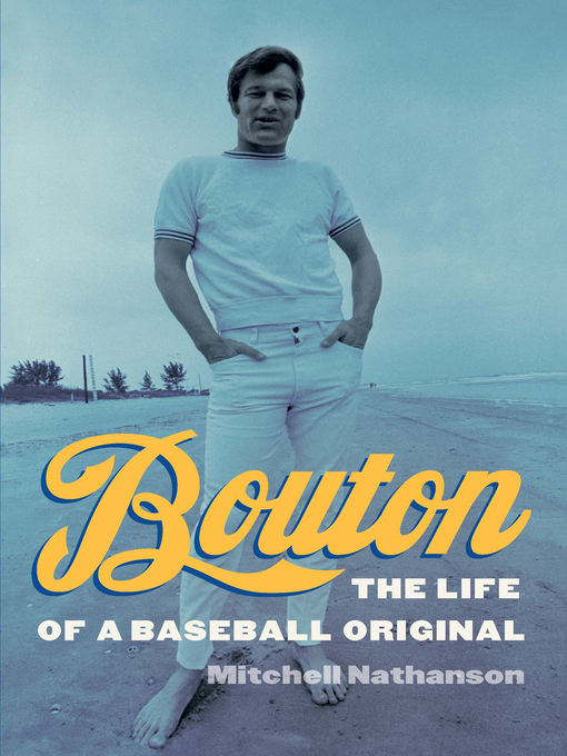 Title details for Bouton by Mitchell Nathanson - Available